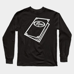 Whats on the Menu Long Sleeve T-Shirt